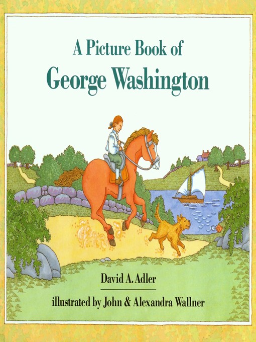Title details for A Picture Book of George Washington by David A. Adler - Available